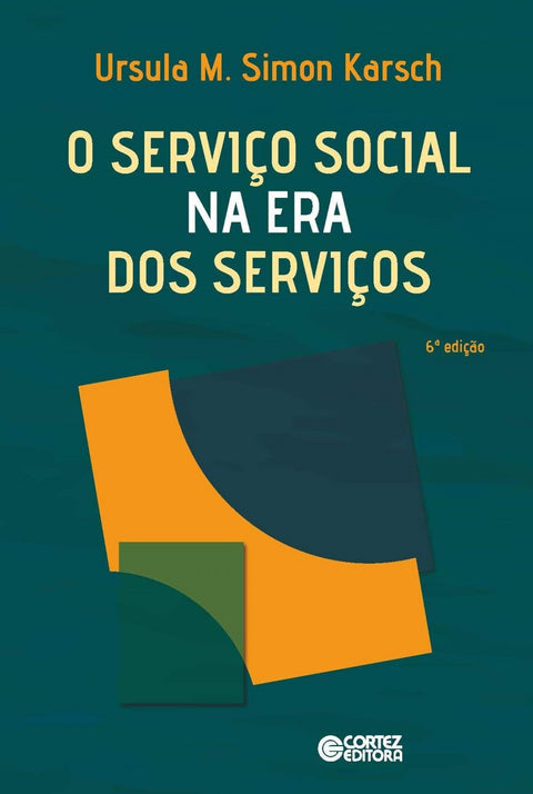 O Serviço Social na era dos serviços 