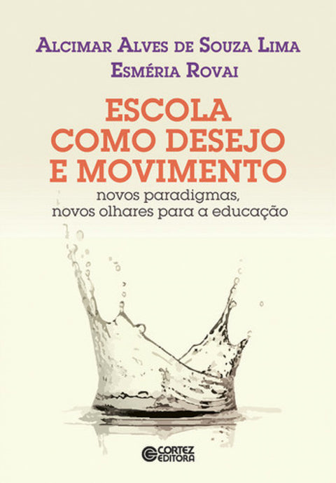  Escola como desejo e movimento 
