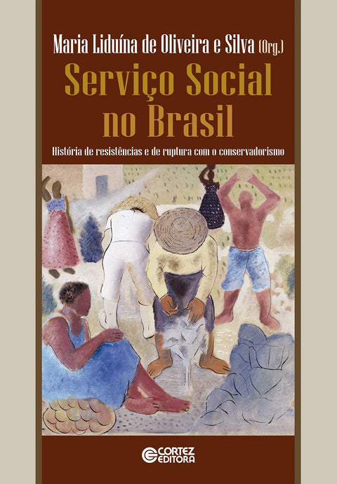  Serviço social no Brasil: história de resistências e de rupt 