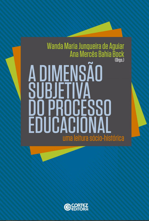  A dimensão subjetiva do processo educacional 