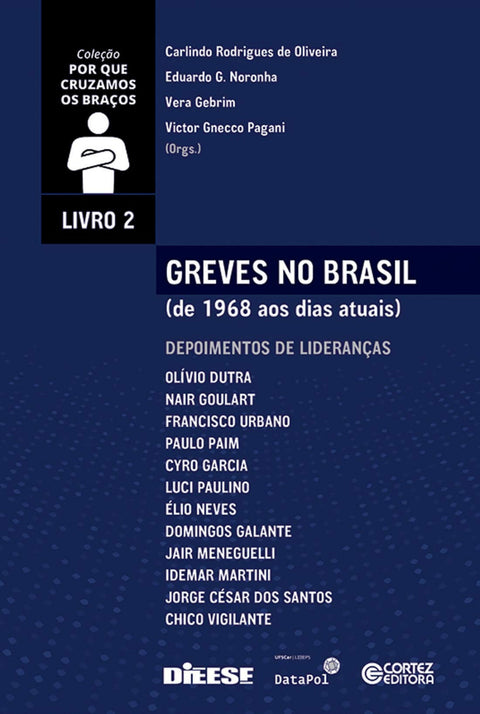  Greves no Brasil (de 1968 aos dias atuais): Livro 2 
