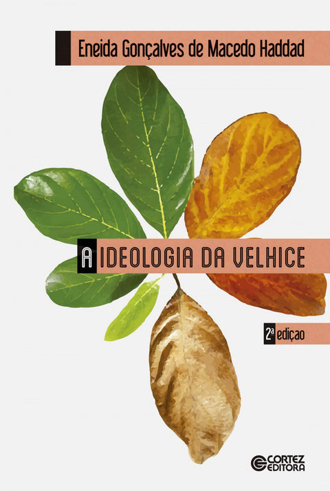  A ideologia da velhice 