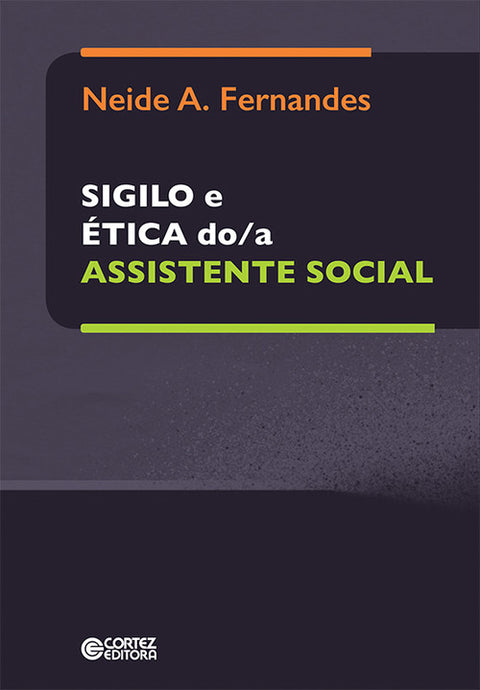  Sigilo e ética do/a assistênte social 