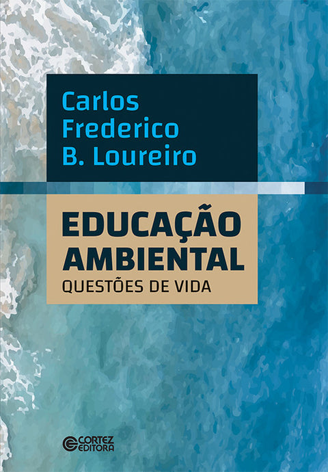  Educação Ambiental: questões de vida 