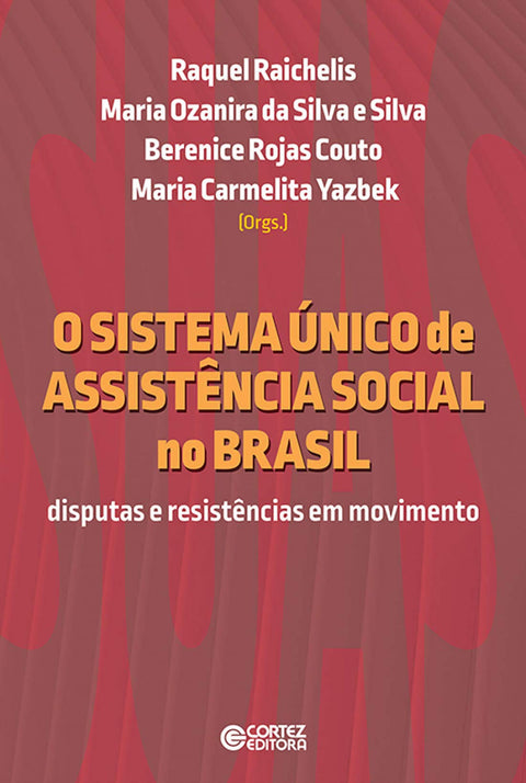  O Sistema Único de Assistência Social no Brasil: disputas. 