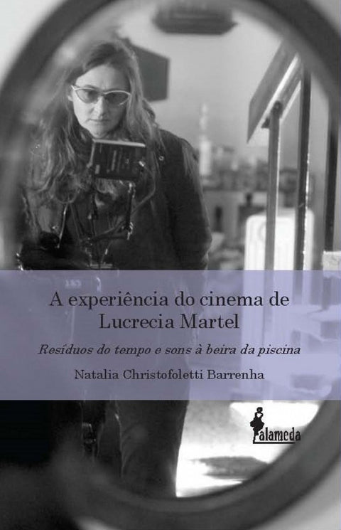  A EXPERIÊNCIA DO CINEMA DE LUCRECIA MARTEL 