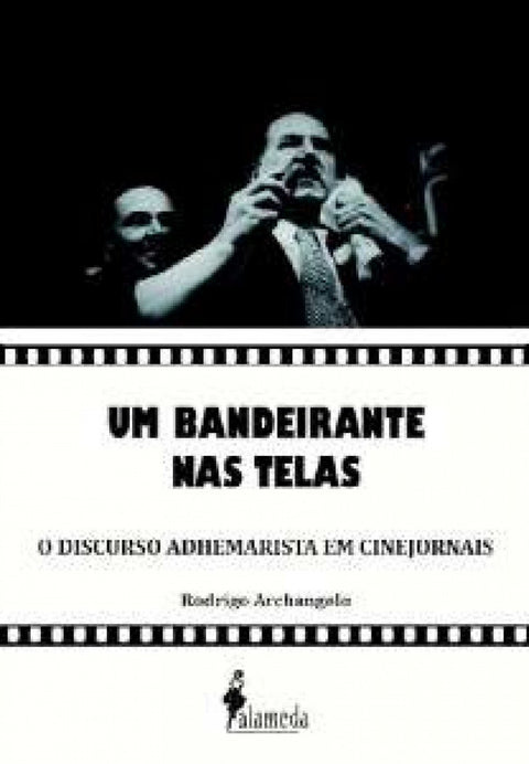  UM BANDEIRANTES NAS TELAS 