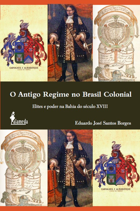  O Antigo Regime no Brasil Colonial 