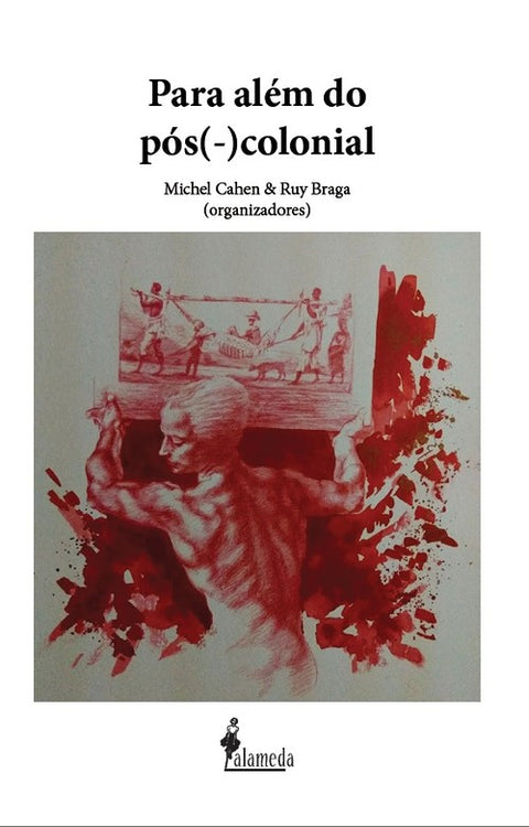 Para além do pós(-)colonial 