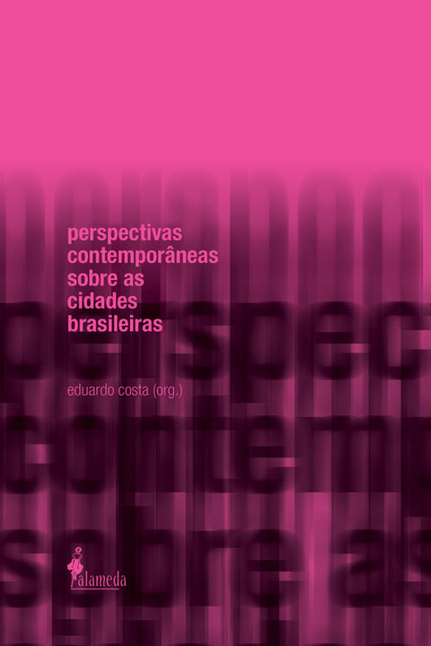  perspectivas contemporâneas sobre as cidades brasileiras 