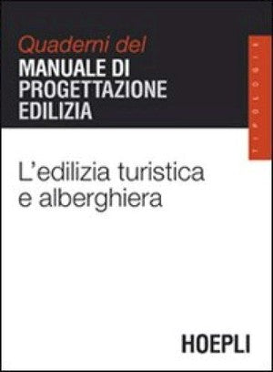  L'edilizia turistica e alberghiera 