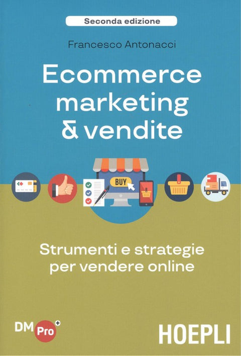  ECOMMERCE MARKETING &amp;VENDITE 