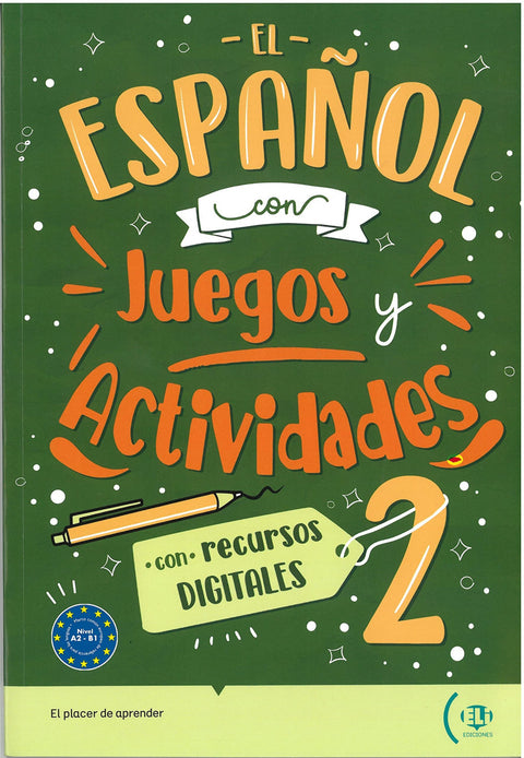  EL ESPAÑOL CON JUEGOS Y ACTIVIDADES 