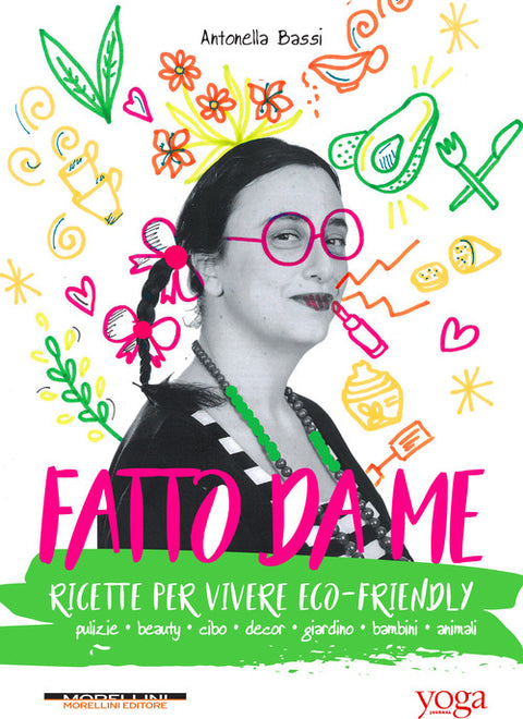  Fatto da me. Ricette per vivere eco-friendly 