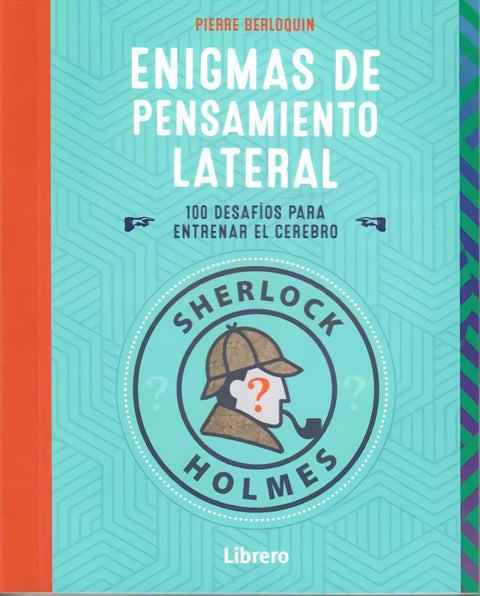  SHERLOCK HOLMES ENIGMAS DE PENSAMIENTO LATERAL 