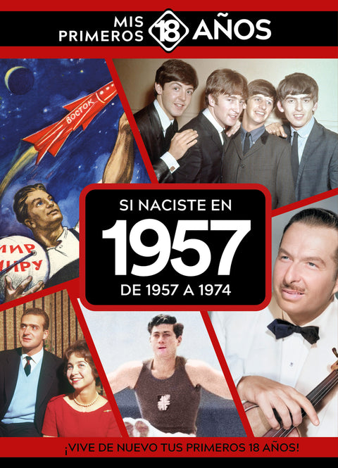  Si naciste en 1957: De 1957 a 1974 