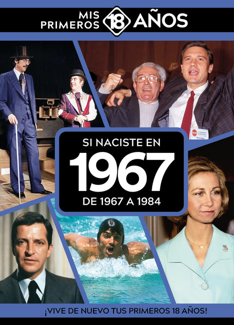 Si naciste en 1967: De 1967 a 1984 