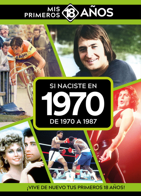  Si naciste en 1970: De 1970 a 1987 