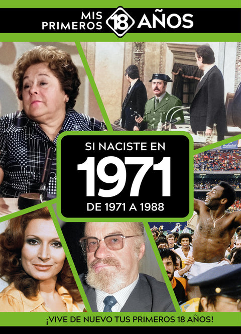  Si naciste en 1971: De 1971 a 1988 