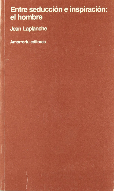  ENTRE SEDUCCION E INSPIRACION EL HOMBRE 