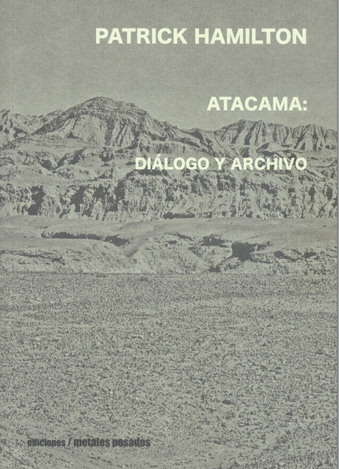  ATACAMA. DIALOGO Y ARCHIVO 