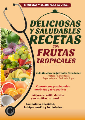  DELICIOSAS Y SALUDABLES RECETAS CON FRUTAS TROPICALES 