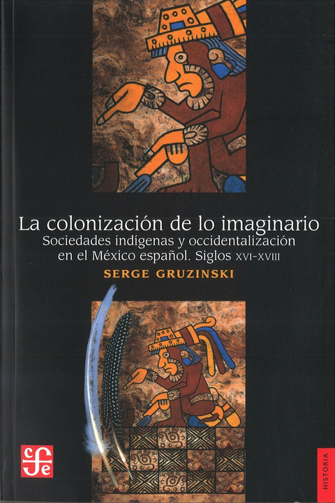  COLONIZACIÓN DE LO IMAGINARIO, LA 