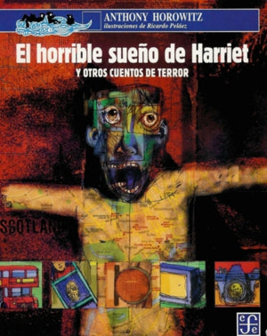  El horrible sueño de Harriet y otros cuentos de terror 