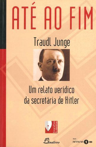  (PORT).ATE AO FIM UM RELATO VERIDICO DA SECRETARIA HITLER 