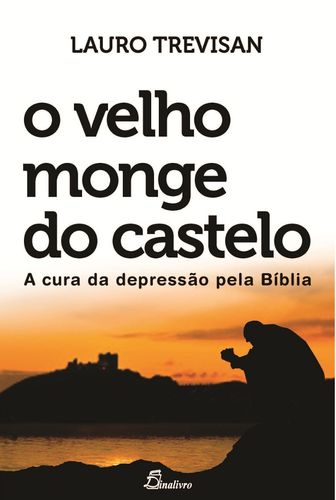  (PORT).VELHO MONGE DO CASTELO CURA DA DEPRESSAO PELA BIBLIA 