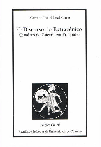  O DISCURSO DO EXTRACÉNICOQUADROS DE GUERRA EM EURÍPEDES 