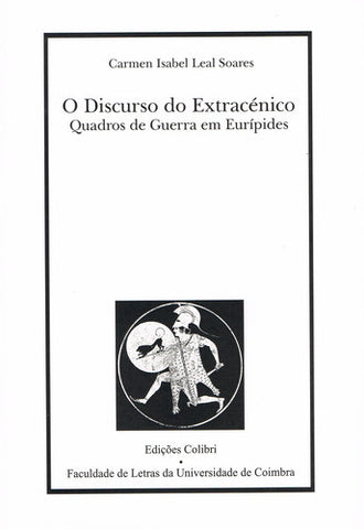  O DISCURSO DO EXTRACÉNICOQUADROS DE GUERRA EM EURÍPEDES 