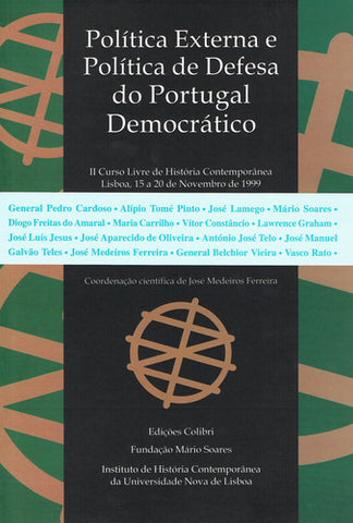  POLÍTICA EXTERNA E POLÍTICA DE DEFESA DO PORTUGAL DEMOCRÁTICOII CURSO LIVRE DE HISTÓRIA CONTEMPORÂNE 