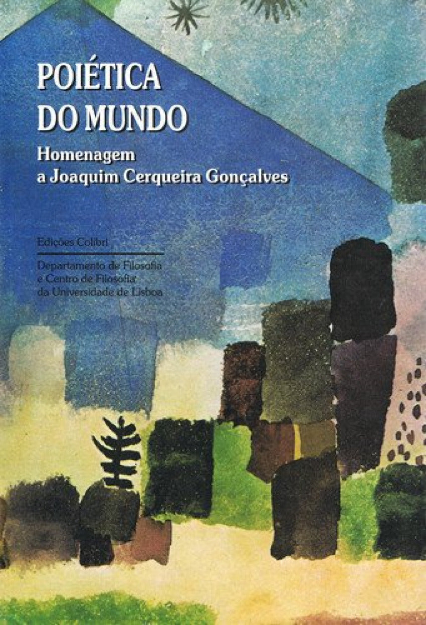  POIÉTICA DO MUNDOHOMENAGEM A JOAQUIM CERQUEIRA GONÇALVES 