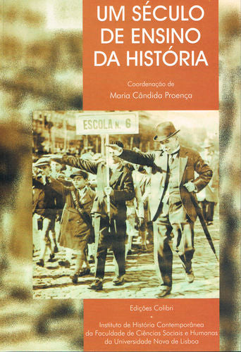  Um Século de Ensino da História - Actas do Colóquio 