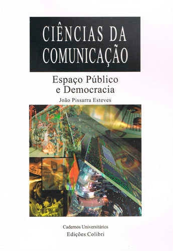  Espaço Público e Democracia - Comunicação, processos de sentido e identidades sociais 