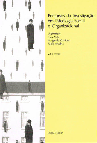  PERCURSOS DA INVESTIGAÇÃO EM PSICOLOGIA SOCIAL E ORGANIZACIONAL VOL. I (2002) 