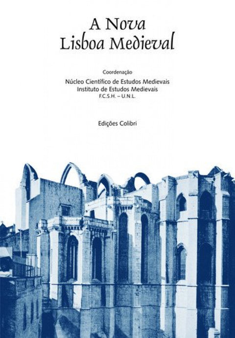  A Nova Lisboa Medieval 