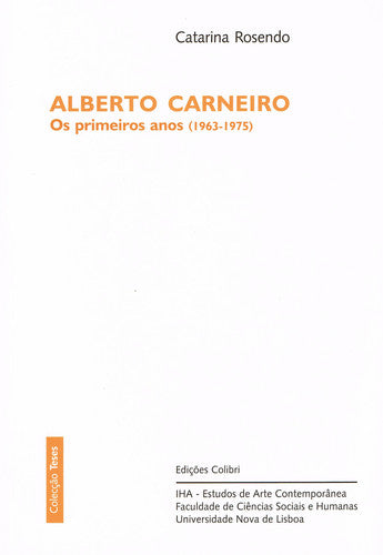  ALBERTO CARNEIROOS PRIMEIROS ANOS (1963-1975) 
