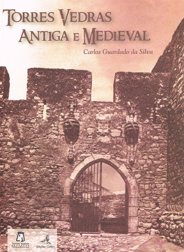  TORRES VEDRAS ANTIGA E MEDIEVAL 