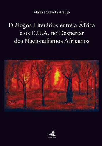  DIÁLOGOS LITERÁRIOS ENTRE A ÁFRICA E OS E.U.A. NO DESPERTAR DOS NACIONALISMOS AFRICANOS 