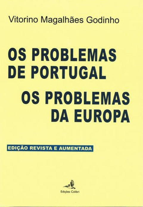  Os Problemas de Portugal û Os Problemas da Europa (edição revista e aumentada) 