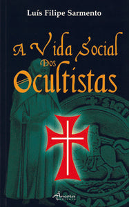  A VIDA SOCIAL DOS OCULTISTAS 