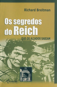  OS SEGREDOS DO REICH QUE OS ALIADOS SABIAM 