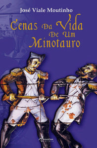  CENAS DA VIDA DE UM MINOTAURO 