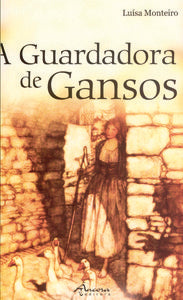 A GUARDADORA DE GANSOS 
