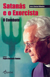 SATANÁS E O EXORCISTA: O COMBATE 