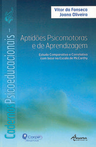  CADERNOS PSICOEDUCACIONAIS: APTIDÕES PSICOMOTORAS E DE APRENDIZAGEM 