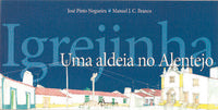  IGREJINHA: UMA ALDEIA NO ALENTEJO 
