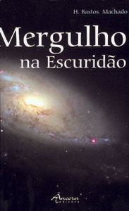  MERGULHO NA ESCURIDÃO 